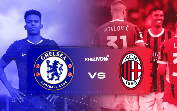 Chelsea vs AC Milan